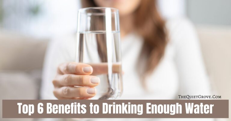 Top 6 Benefits to Drinking Enough Water