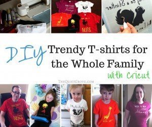 DIY Trendy T-Shirts for the Whole Family with Cricut!