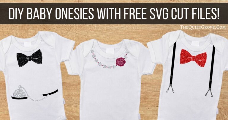 DIY Baby Onesies with FREE SVG Cut Files!
