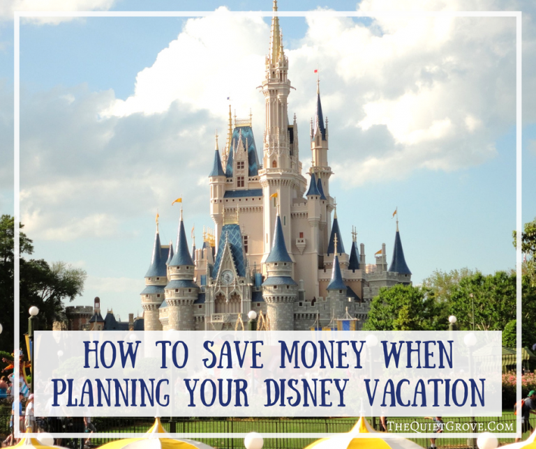 How to Save Money When Planning Your Disney Vacation