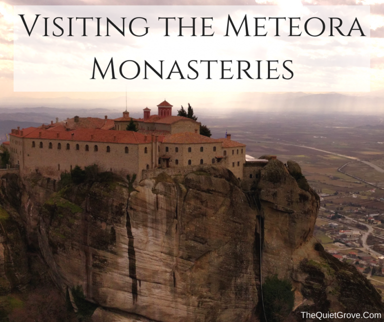 Visiting the Meteora Monasteries
