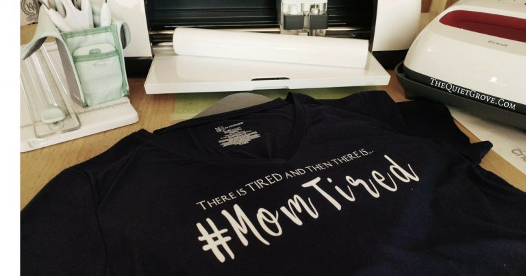 DIY #MomTired Shirt Made with The Cricut Maker & EasyPress 2!