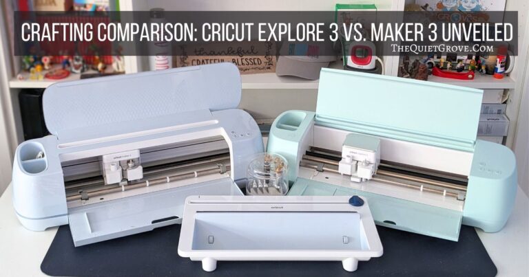 Crafting Comparison: Cricut Explore 3 vs. Maker 3 Unveiled