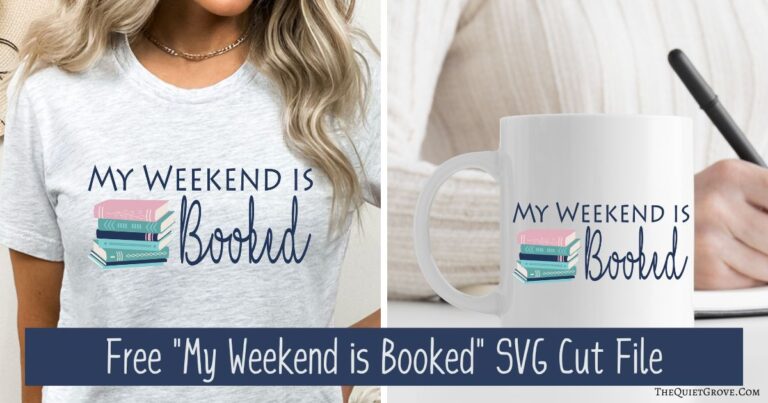 Free "My Weekend is Booked" SVG Cut File