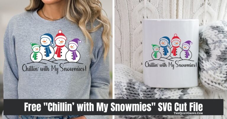Free "Chillin’ with My Snowmies" SVG Cut File