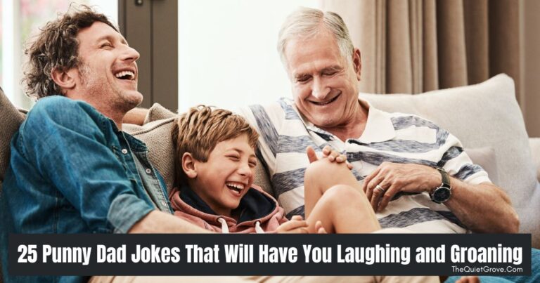 25 Punny Dad Jokes That Will Have You Laughing and Groaning