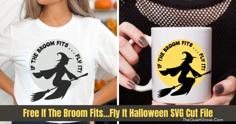 Free If The Broom Fits...Fly It Halloween SVG Cut File