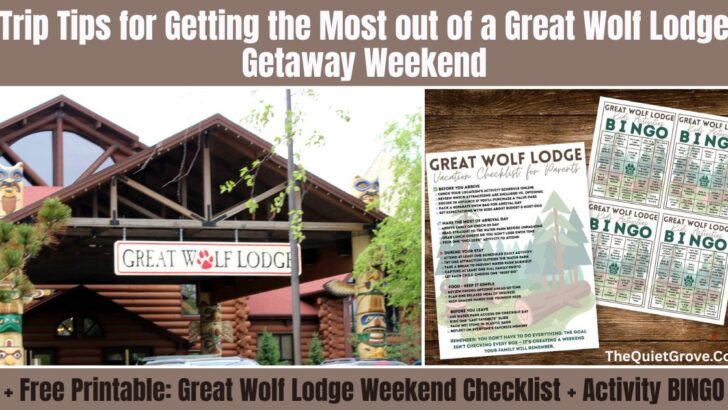 Trip Tips for Getting the Most out of a Great Wolf Lodge Getaway Weekend + Free Printables